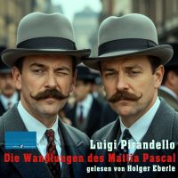Die Wandlungen des Mattia Pascal