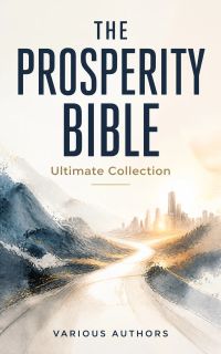 THE PROSPERITY BIBLE - Ultimate Collection