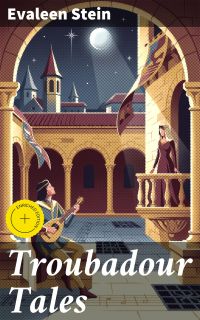 Troubadour Tales