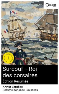 Surcouf - Roi des corsaires (Édition résumée)