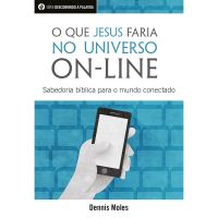 O Que Jesus Faria No Universo On-Line