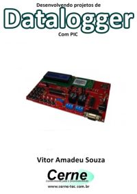 Desenvolvendo Projetos De Datalogger  Com Pic