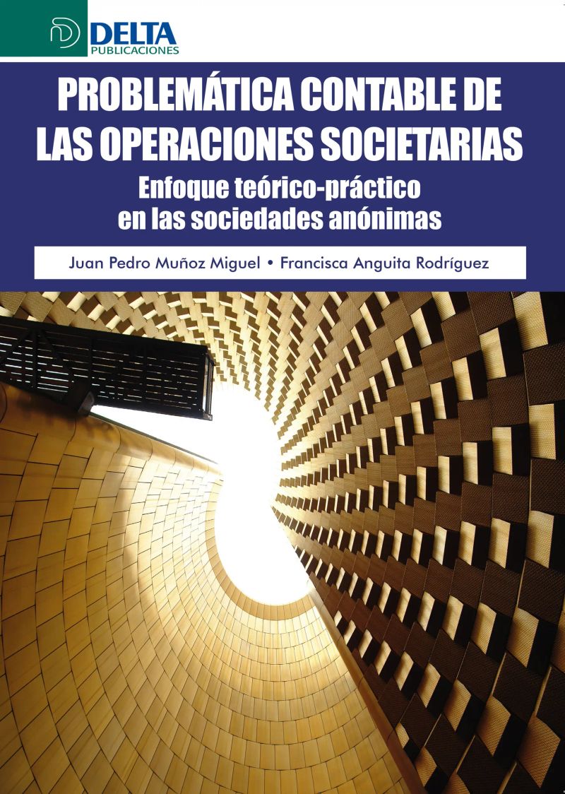 Problemática contable de las operaciones societarias: enfoque teórico-práctico en las sociedades anónimas