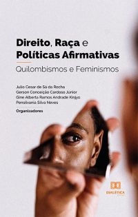 Direito, Raça e Políticas Afirmativas