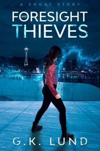 Foresight and Thieves