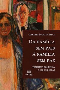 Da família sem pais à família sem paz