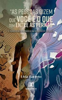 "As Pessoas Dizem que Você é o que Tem Entre as Pernas"