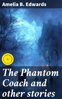 The Phantom Coach and other stories