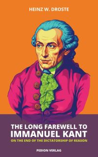 The Long Farewell to Immanuel Kant