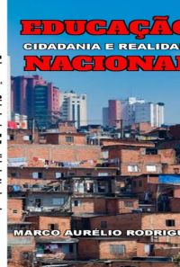 Educação, Cidadania  E Realidade Nacional