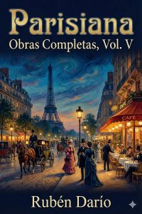 Parisiana / Obras Completas, Vol. V