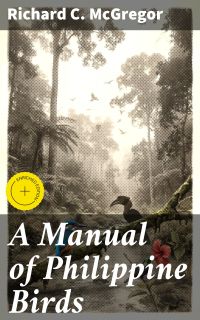 A Manual of Philippine Birds