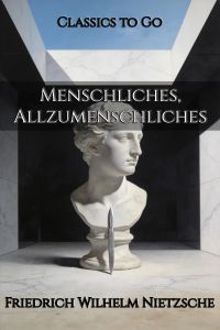 Menschliches, Allzumenschliches