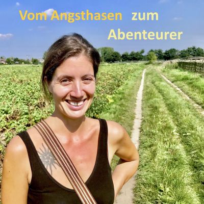 Vom Angsthasen zum Abenteurer