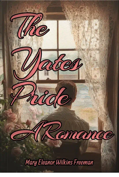 The Yates Pride: A Romance