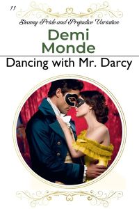 Dancing with Mr. Darcy :Pride and Prejudice Variation