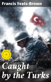 Caught by the Turks