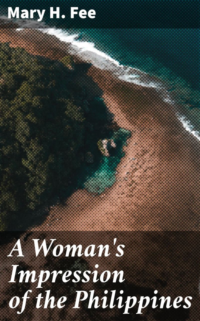 A Woman's Impression of the Philippines