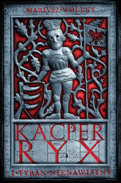 Kacper Ryx i tyran nienawistny