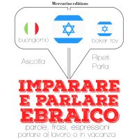 Imparare & parlare Ebraico