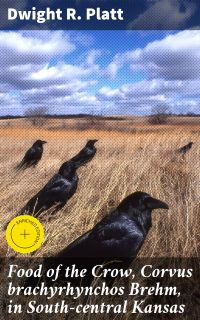 Food of the Crow, Corvus brachyrhynchos Brehm, in South-central Kansas
