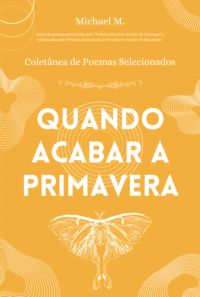 Quando Acabar A Primavera