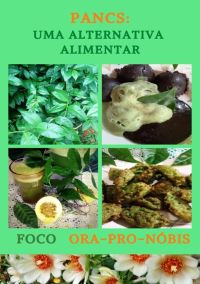 Pancs: Uma Alternativa Alimentar