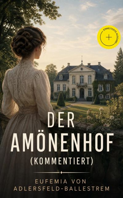 Der Amönenhof (Kommentiert)