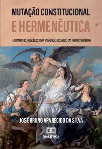 Mutação Constitucional e Hermenêutica