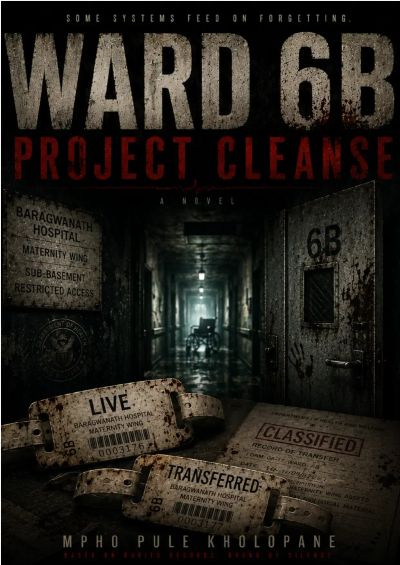 WARD 6B: PROJECT CLEANSE 