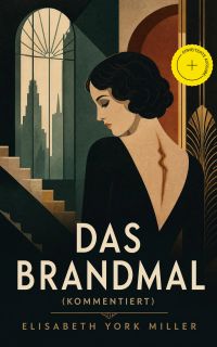 Das Brandmal (Kommentiert)