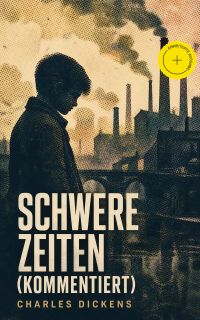 Schwere Zeiten (Kommentiert)