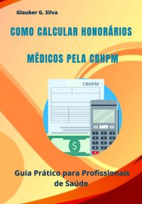Como Calcular Honorários Médicos Pela Cbhpm