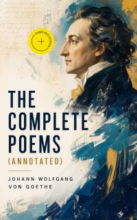 The Complete Poems (Annotated)