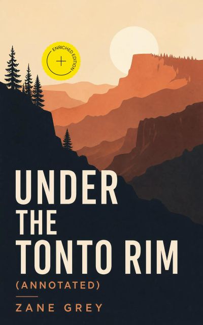 Under the Tonto Rim (Annotated)