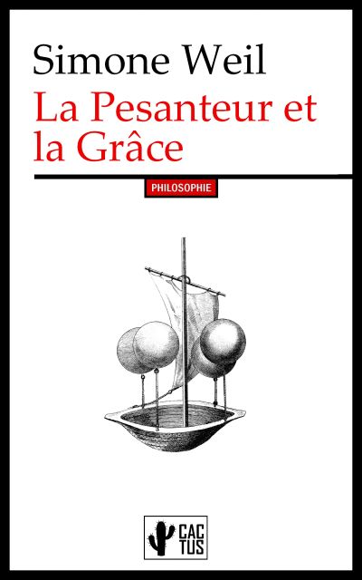 La Pesanteur et la Grâce