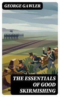 The Essentials of Good Skirmishing