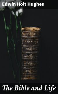 The Bible and Life
