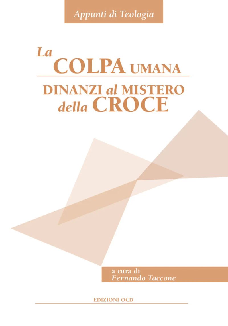 La colpa umana dinanzi al mistero della croce
