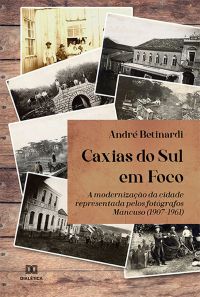 Caxias do Sul em Foco