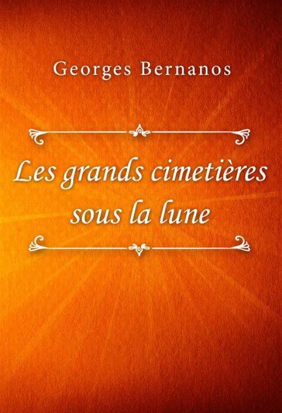 Les grands cimetières sous la lune