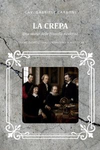 La crepa IV - Dall'Umanesimo a Nietzsche