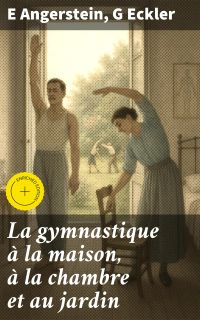 La gymnastique à la maison, à la chambre et au jardin
