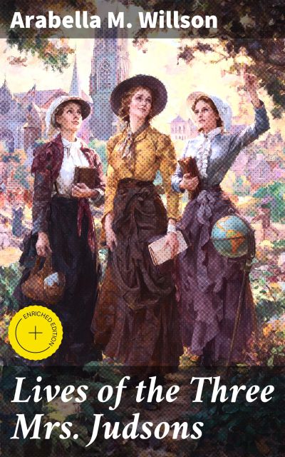 Lives of the Three Mrs. Judsons