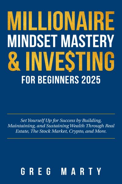 Millionaire Mindset Mastery & Investing for Beginners 2025