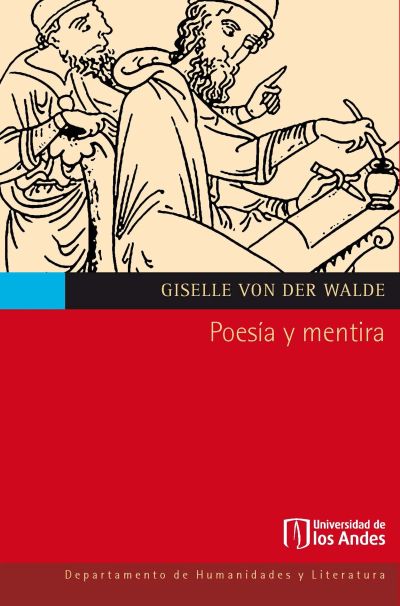 Poesía y mentira. La crítica de Platón a las poéticas de Homero, Hesíodo y Píndaro en el Ion y en República 2