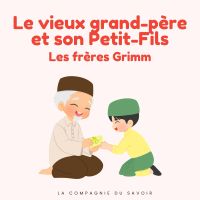 Le vieux grand-père et son petit-fils
