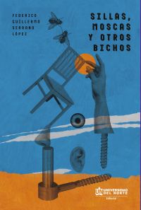 Sillas, moscas y otros bichos