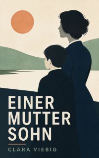 Einer Mutter Sohn