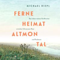 Ferne Heimat Altmontal